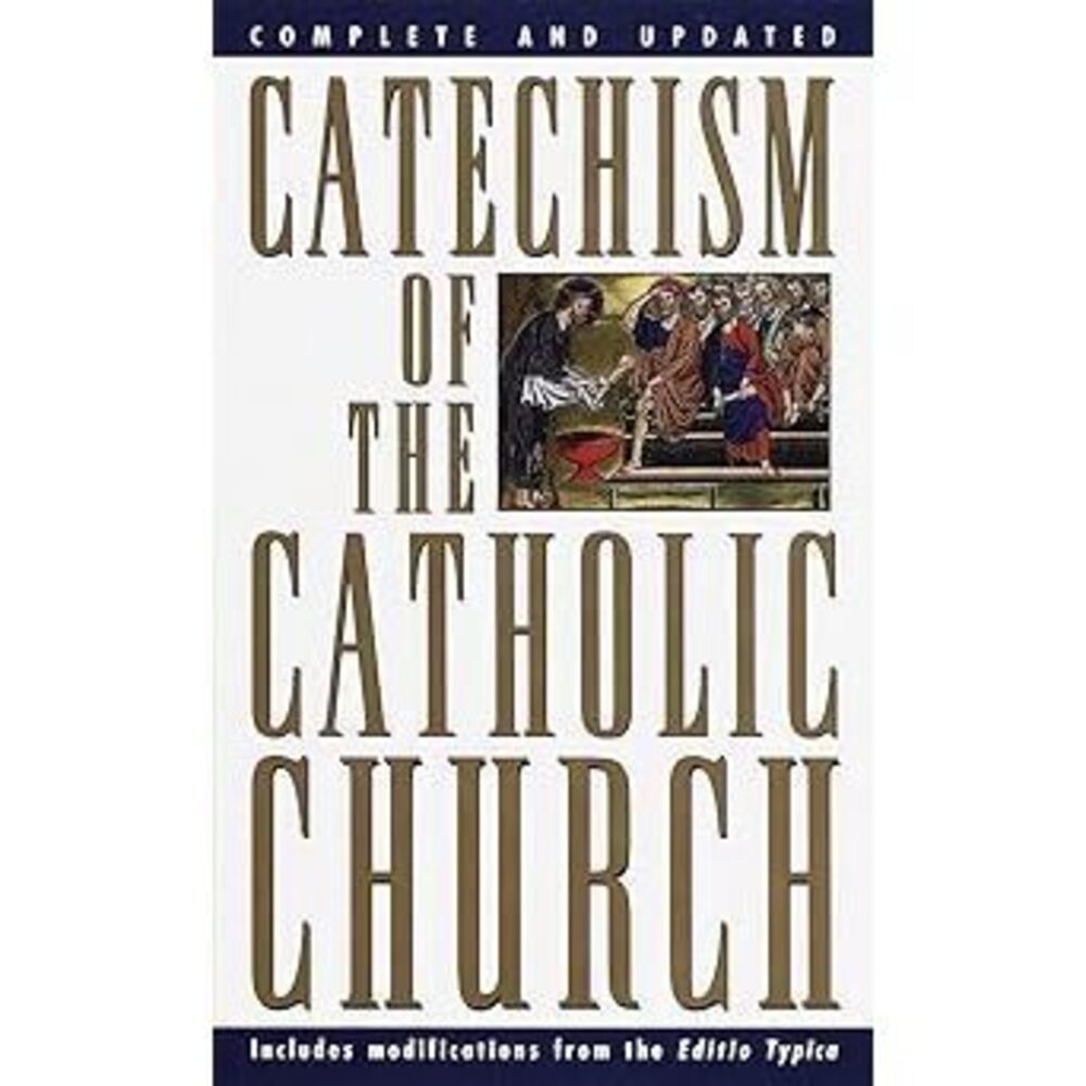 Catechism Of The Catholic Church: Complete And Updated
